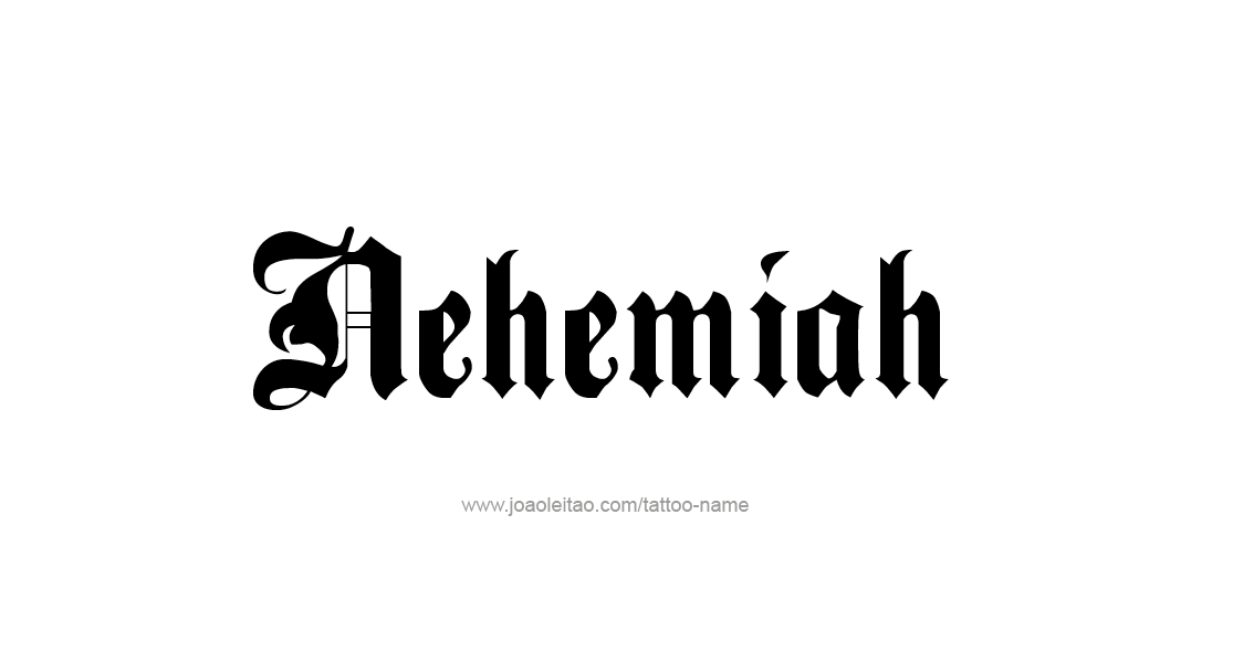 Tattoo Design  Name Nehemiah   