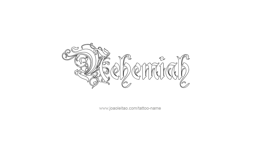 Tattoo Design  Name Nehemiah   