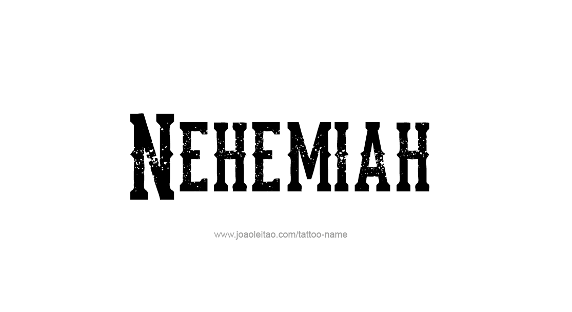 Tattoo Design  Name Nehemiah   