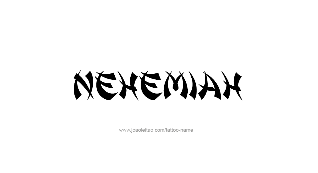 Tattoo Design  Name Nehemiah