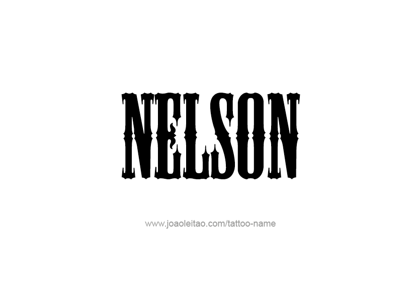 Tattoo Design  Name Nelson   