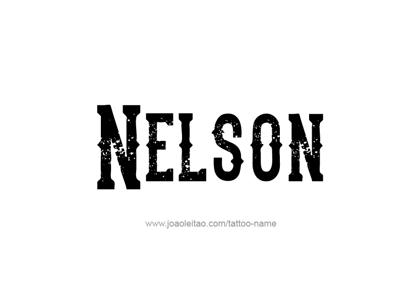 Tattoo Design  Name Nelson   