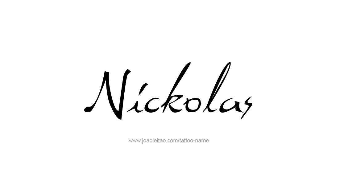 Tattoo Design  Name Nickolas   