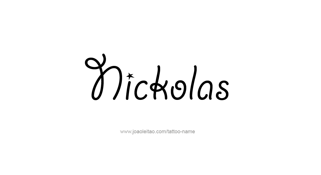 Tattoo Design  Name Nickolas   