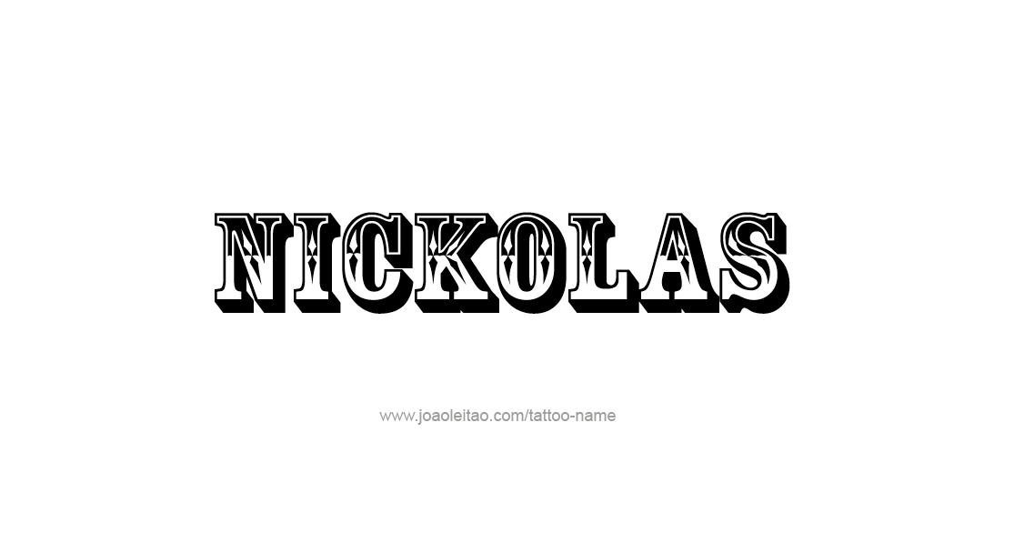 Tattoo Design  Name Nickolas   