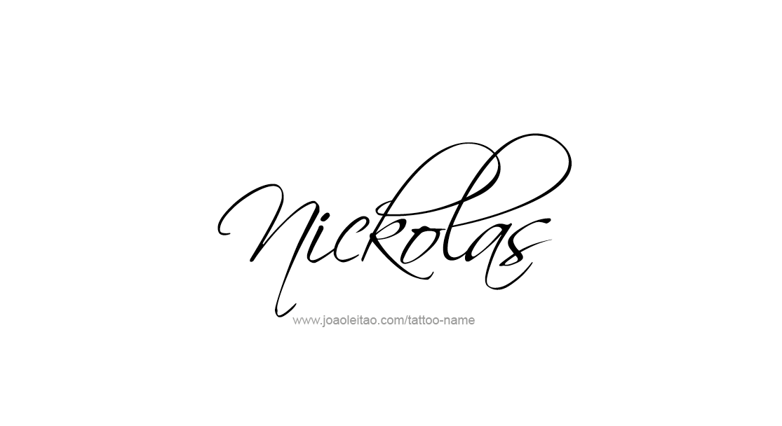 Tattoo Design  Name Nickolas   