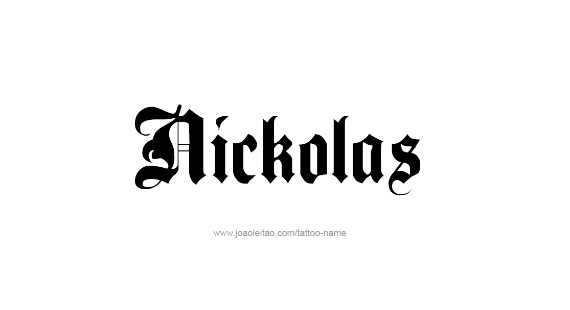 Tattoo Design  Name Nickolas   