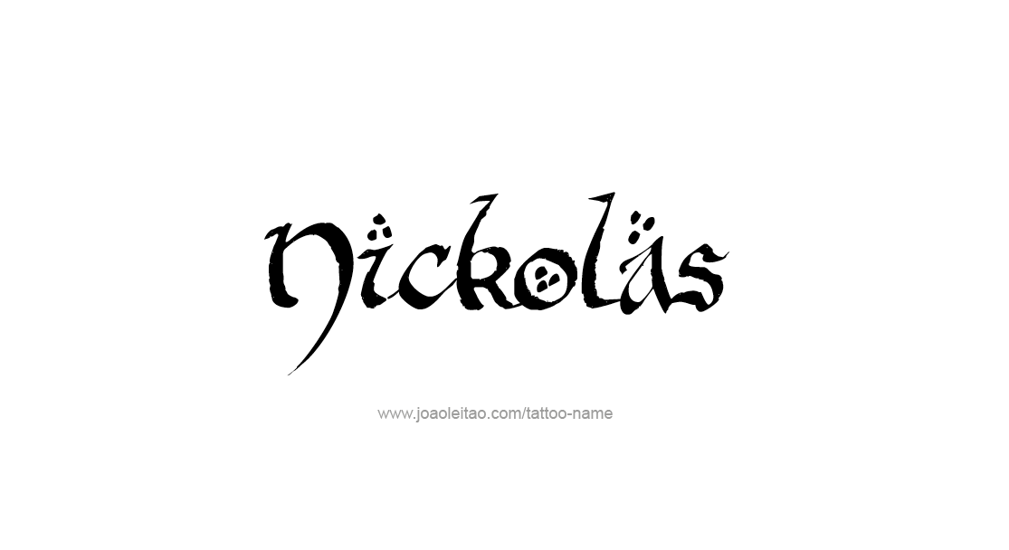 Tattoo Design  Name Nickolas   