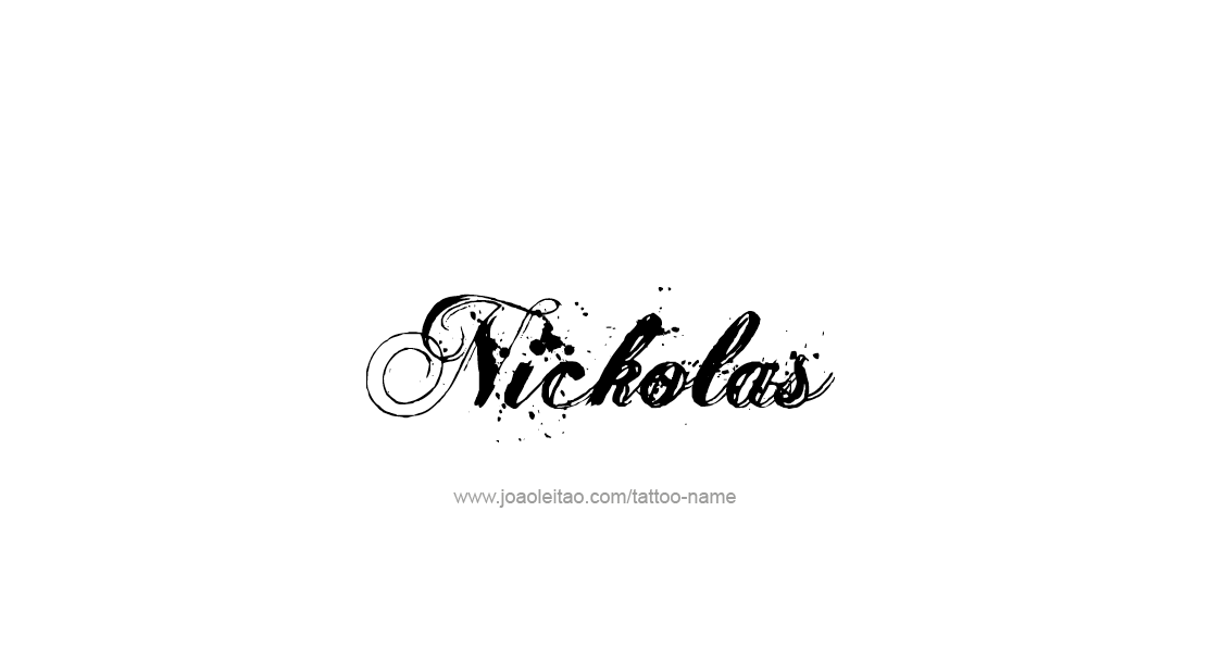 Tattoo Design  Name Nickolas   