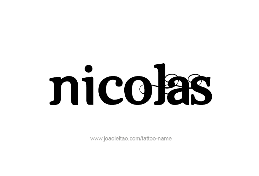 Tattoo Design  Name Nicolas   