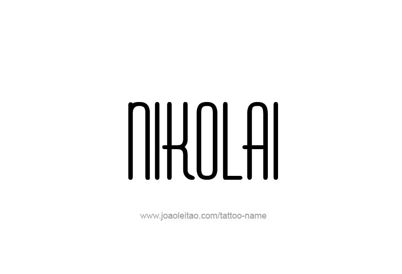 Tattoo Design  Name Nikolai   