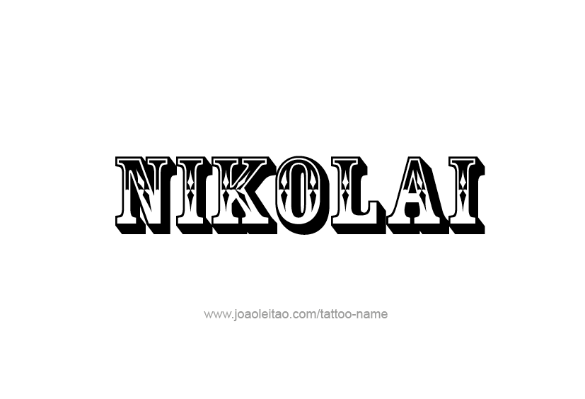 Tattoo Design  Name Nikolai   