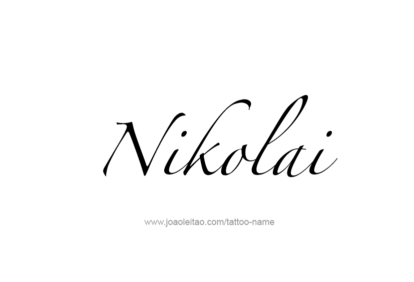 Tattoo Design  Name Nikolai   