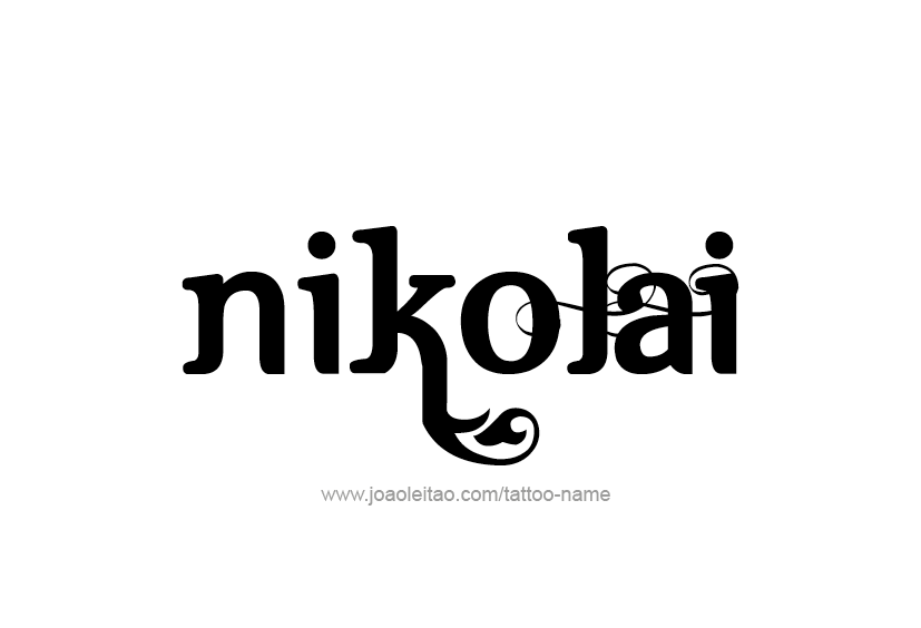 Tattoo Design  Name Nikolai   