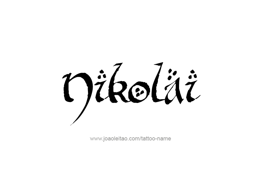 Tattoo Design  Name Nikolai   