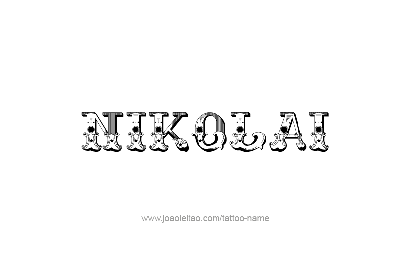 Tattoo Design  Name Nikolai   