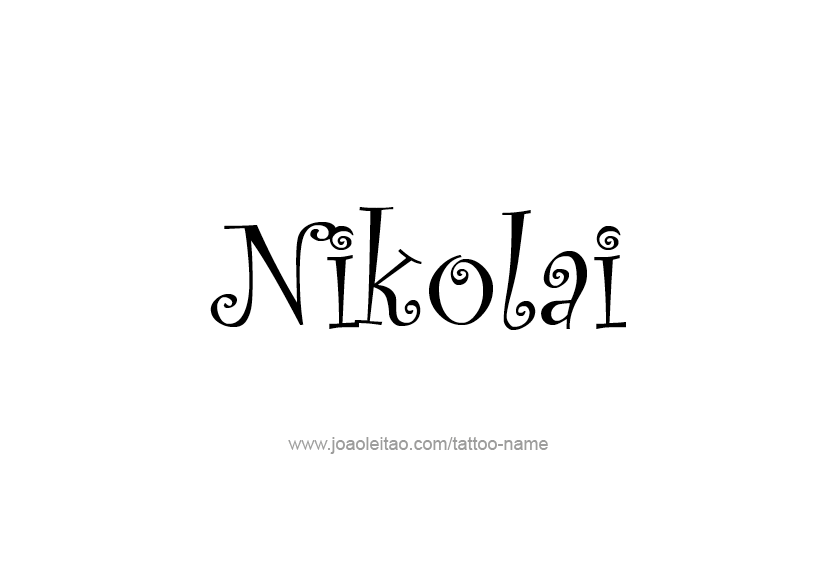 Tattoo Design  Name Nikolai   