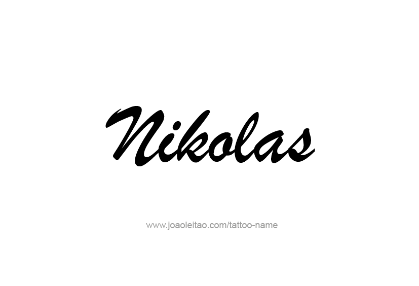 Tattoo Design  Name Nikolas   