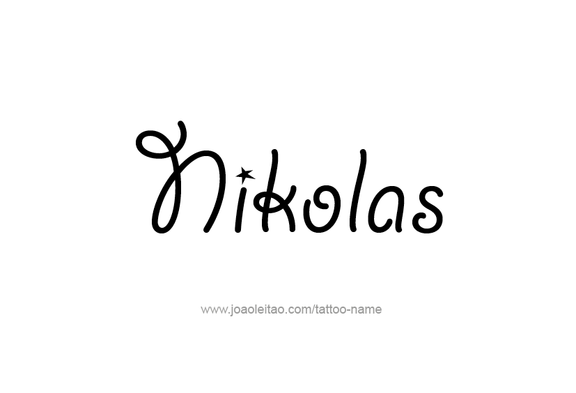 Tattoo Design  Name Nikolas   