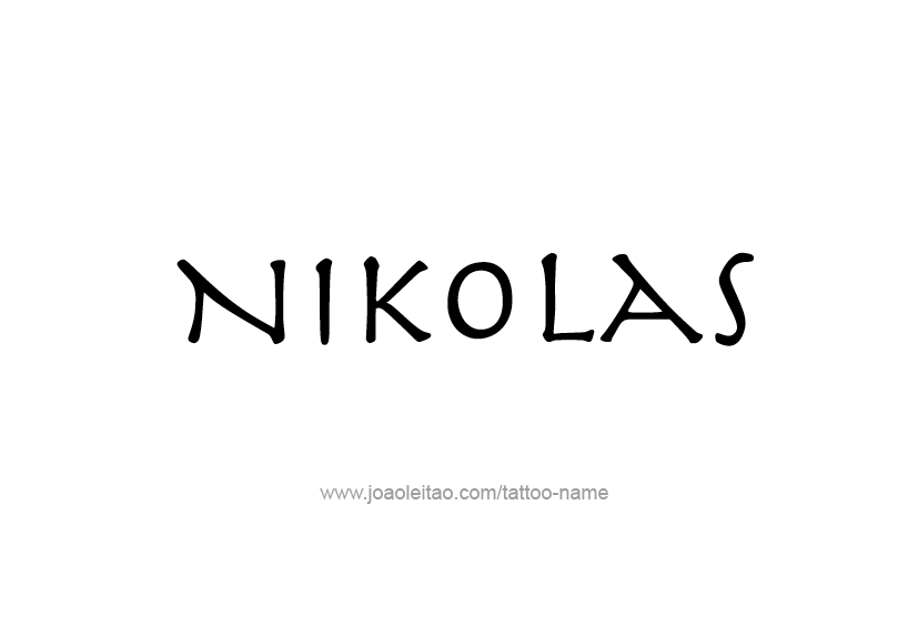 Tattoo Design  Name Nikolas   