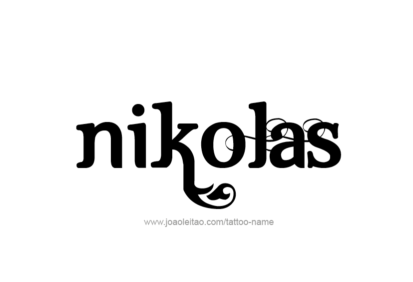 Tattoo Design  Name Nikolas   