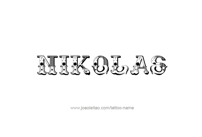 Tattoo Design  Name Nikolas   