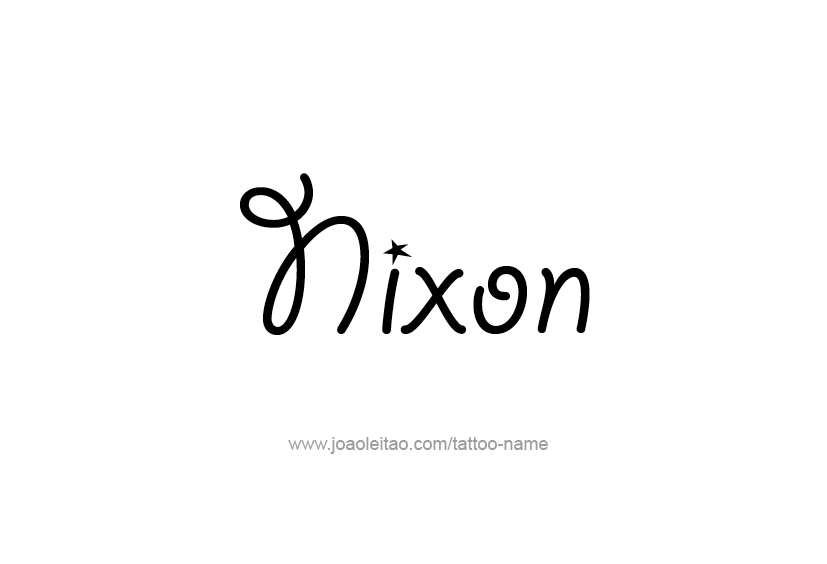 Tattoo Design  Name Nixon   