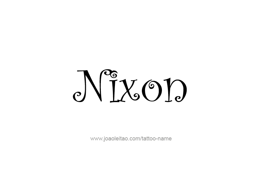 Tattoo Design  Name Nixon   