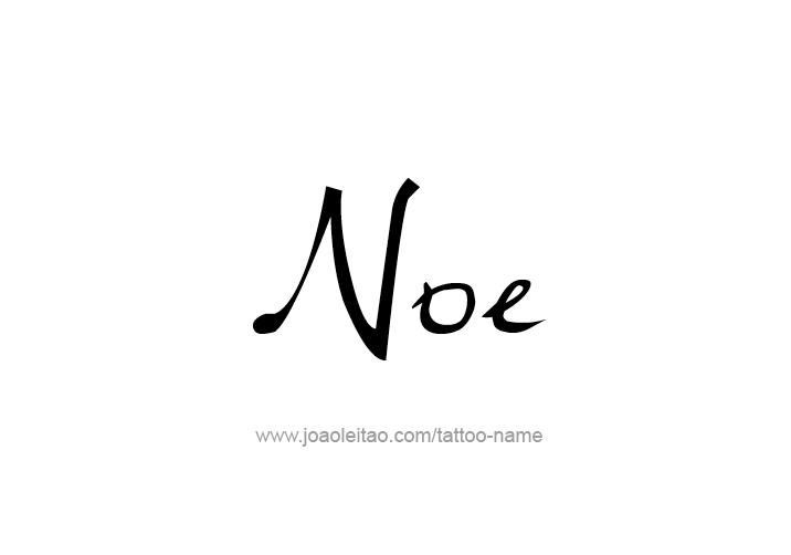 Tattoo Design  Name Noe   