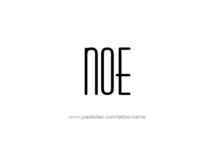 Tattoo Design  Name Noe   