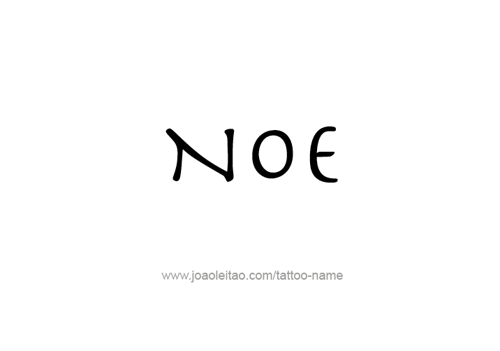 Tattoo Design  Name Noe   