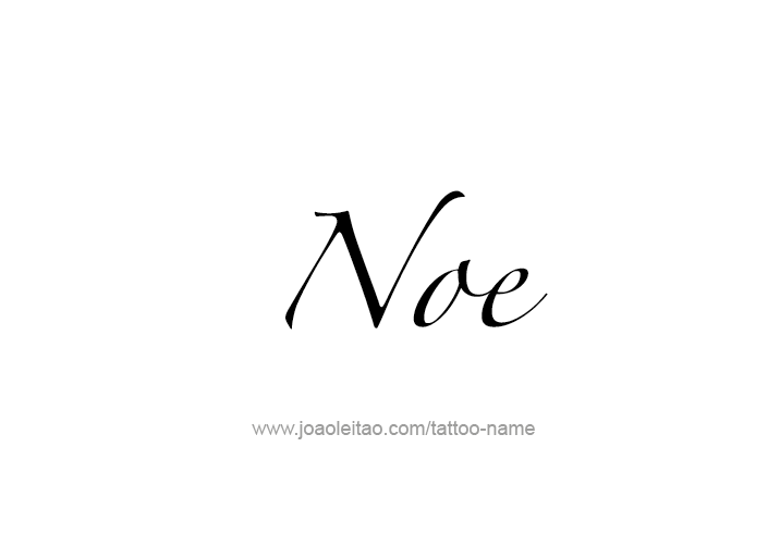 Tattoo Design  Name Noe   