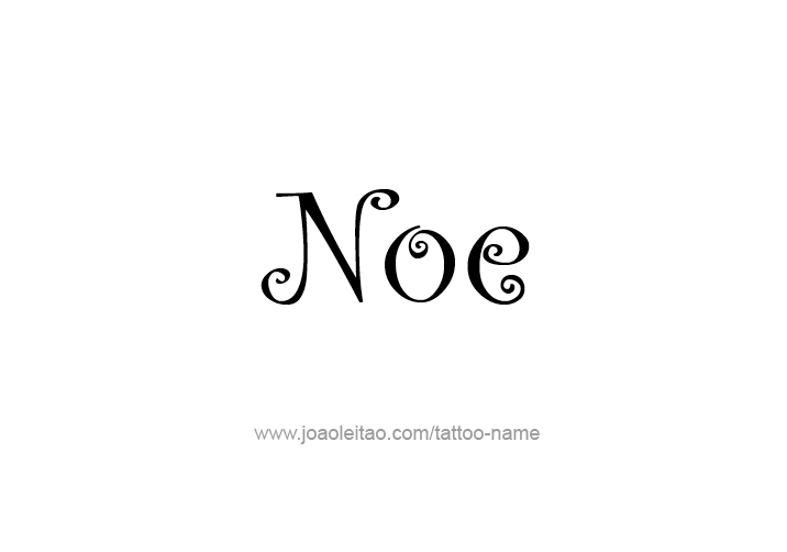 Tattoo Design  Name Noe   