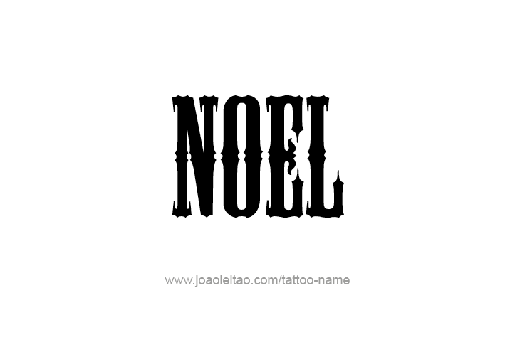 Tattoo Design  Name Noel   