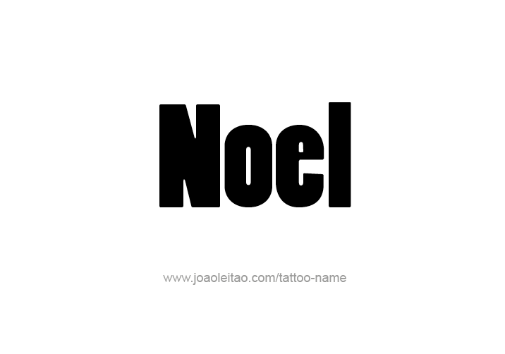 Tattoo Design  Name Noel   