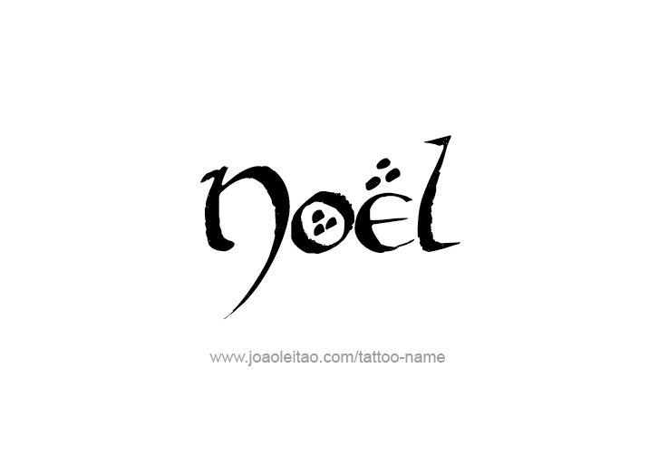 Tattoo Design  Name Noel   