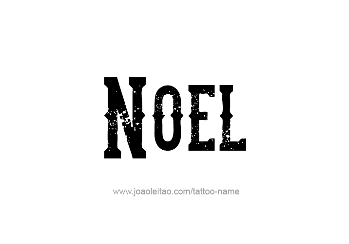 Tattoo Design  Name Noel   