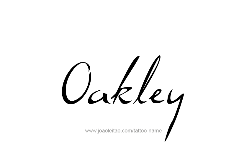 Tattoo Design  Name Oakley   