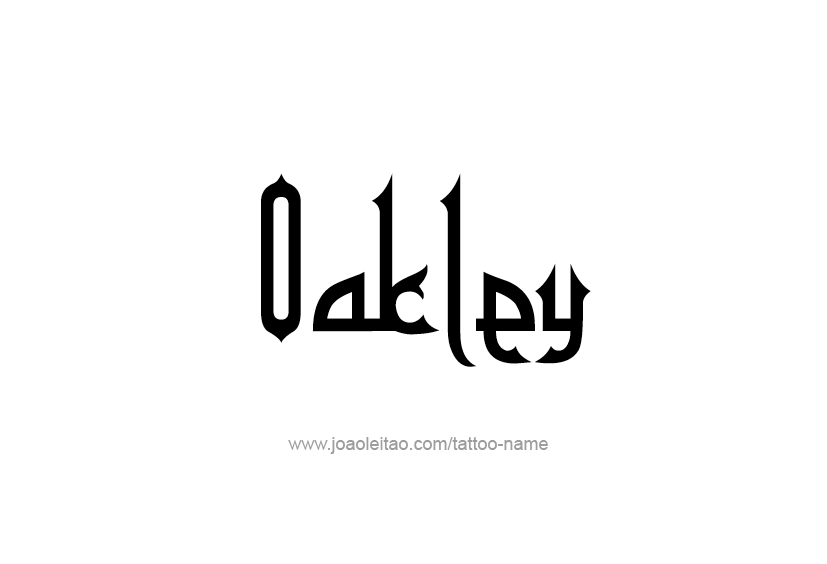 Tattoo Design  Name Oakley   