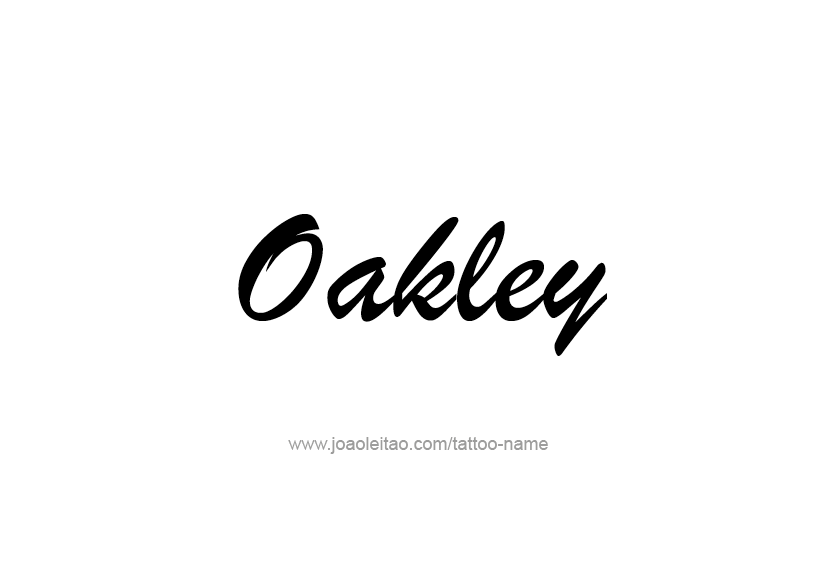 Tattoo Design  Name Oakley   