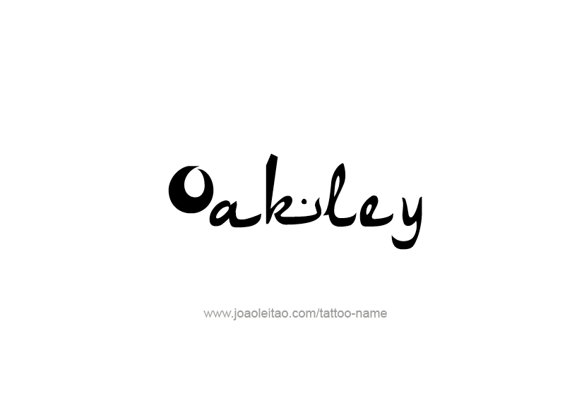 Tattoo Design  Name Oakley   