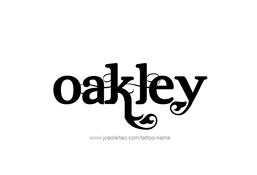 Tattoo Design  Name Oakley   