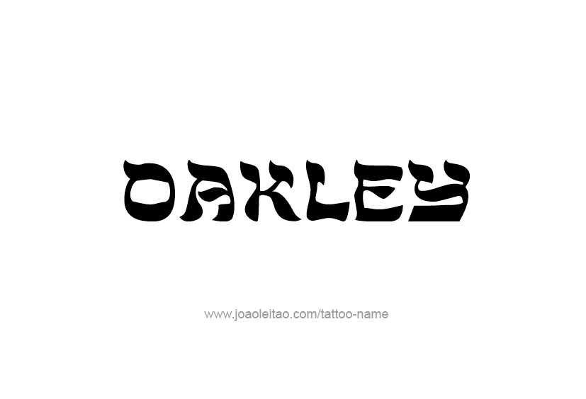 Tattoo Design  Name Oakley   