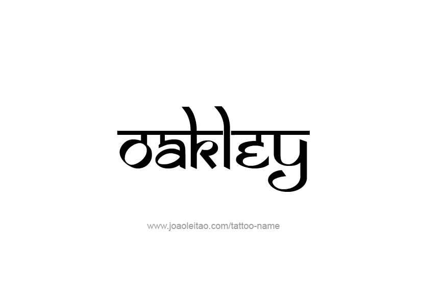 Tattoo Design  Name Oakley   