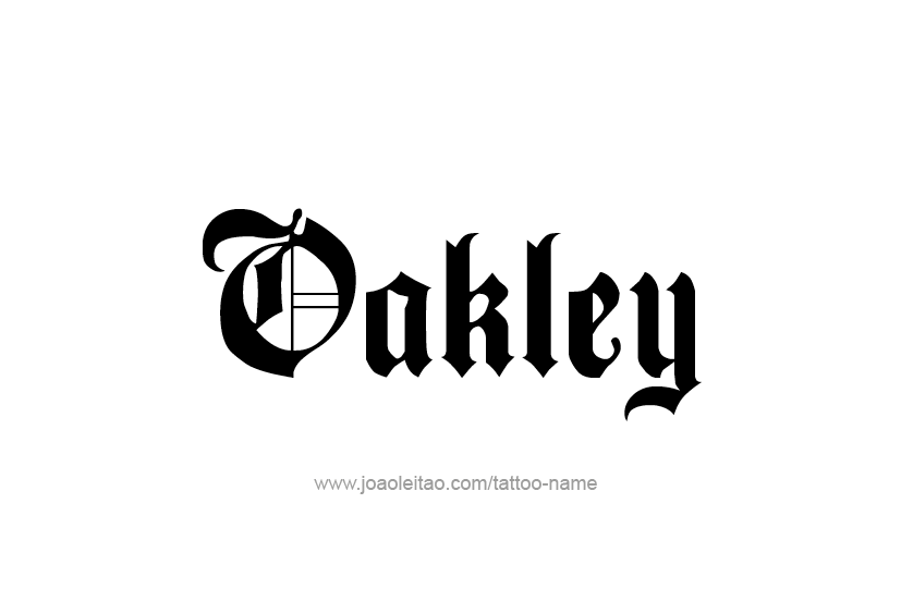 Tattoo Design  Name Oakley   