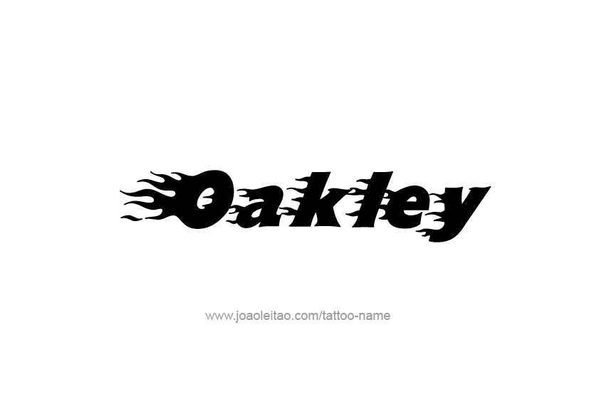 Tattoo Design  Name Oakley   