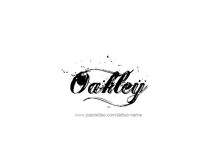 Tattoo Design  Name Oakley   