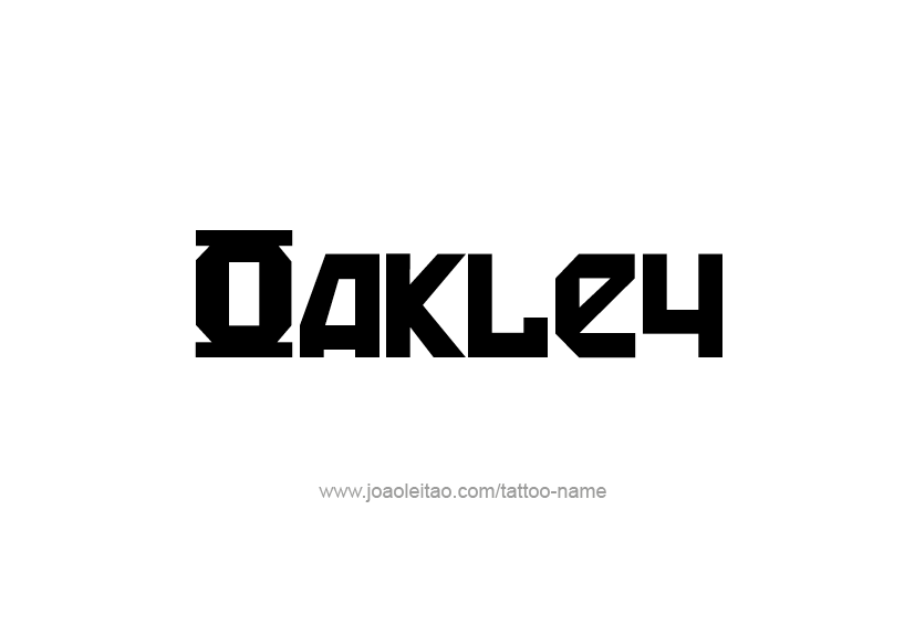 Tattoo Design  Name Oakley   