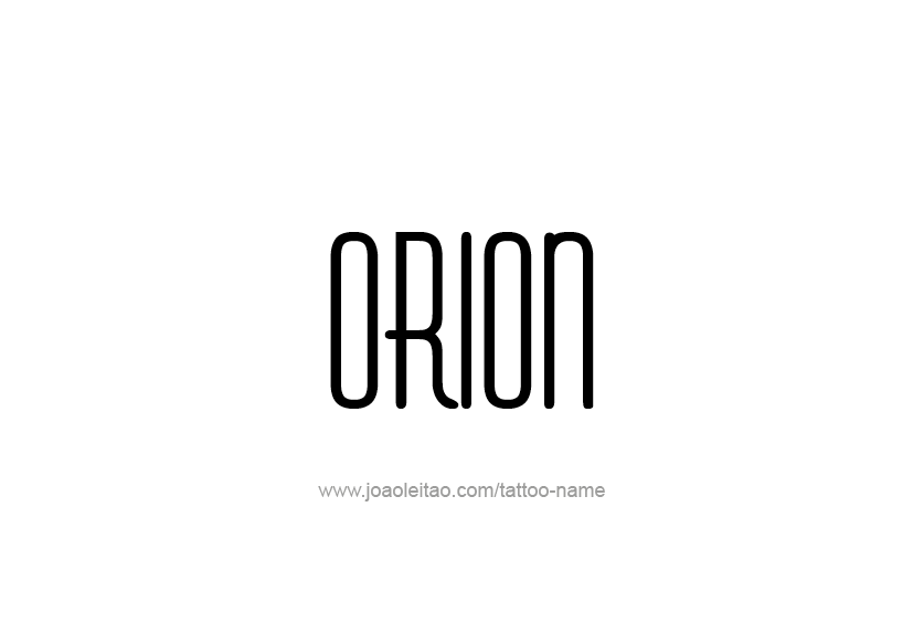 Tattoo Design  Name Orion   