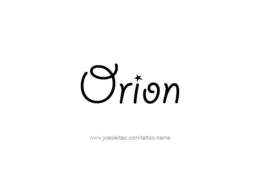 Tattoo Design  Name Orion   